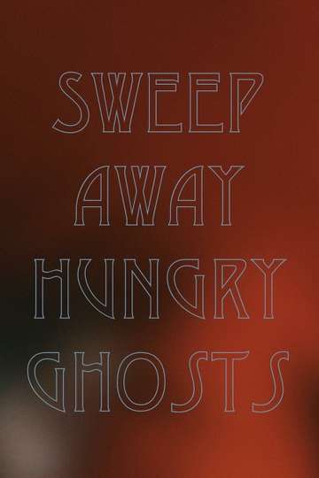 Sweep Away Hungry Ghosts Poster