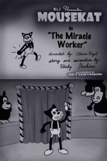 BLI Presents  MOUSEKAT in The Miracle Worker