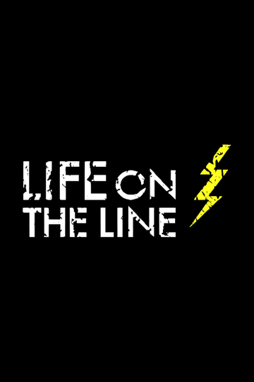 Life on the Line