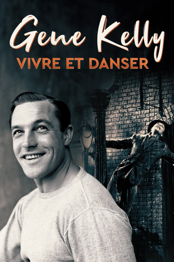 Gene Kelly vivre et danser