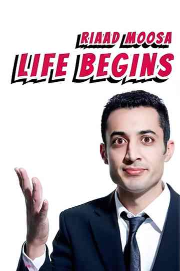Riaad Moosa Life Begins Poster