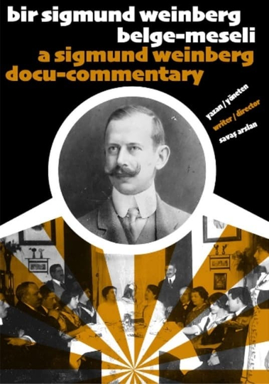 A Sigmund Weinberg Docucommentary Poster