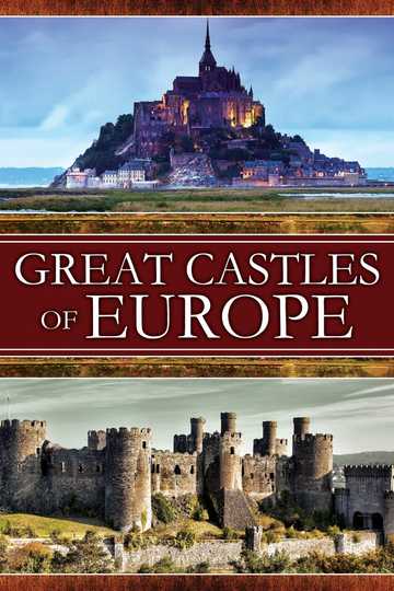 Great Castles of Europe