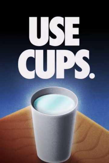 USE CUPS.