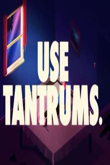 USE TANTRUMS