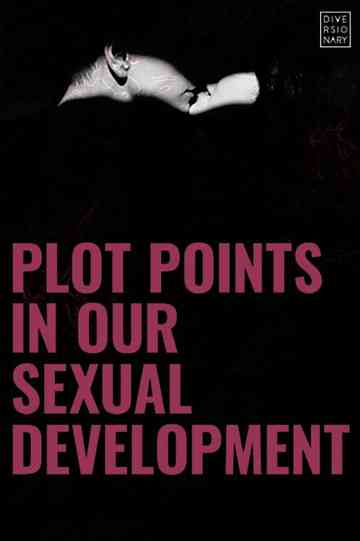 Plot Points in Our Sexual Development