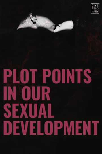 Plot Points in Our Sexual Development