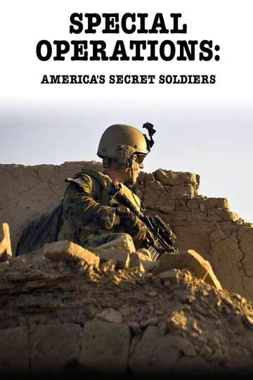 Special Operations Americas Secret Soldiers