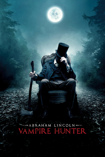 Abraham Lincoln: Vampire Hunter Poster