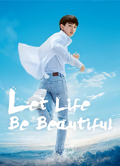 Let Life Be Beautiful Poster