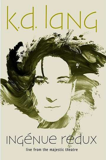 kd lang  Ingénue Redux  Live From the Majestic Theatre Poster