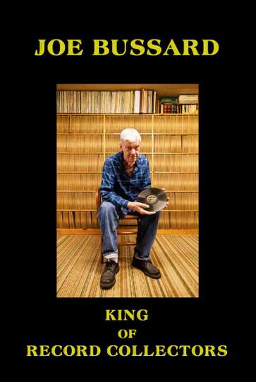 Joe Bussard King of Record Collectors Poster