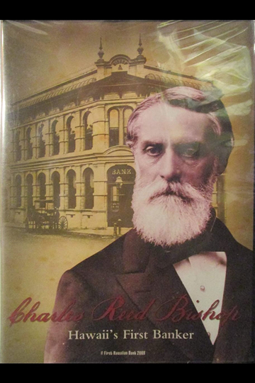 Charles Reed Bishop: Hawaii's First Banker