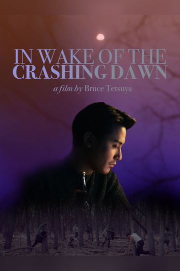 In Wake of the Crashing Dawn Poster