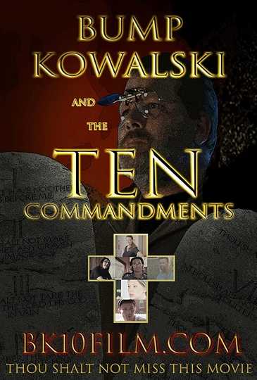 Bump Kowalski and the Ten Commandments Poster