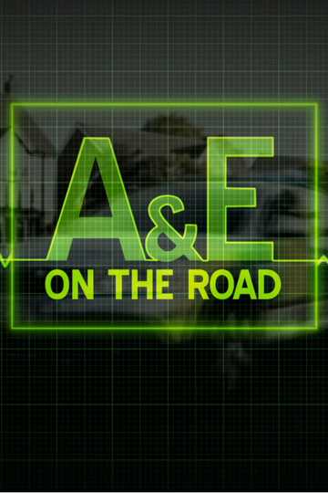 A&E on the Road