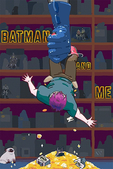 Batman and Me Poster