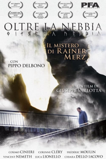 Oltre La Nebbia  Il mistero di Rainer Merz