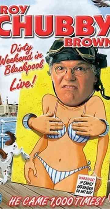 Roy Chubby Brown Dirty Weekend in Blackpool Live