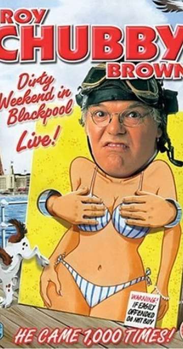 Roy Chubby Brown Dirty Weekend in Blackpool Live