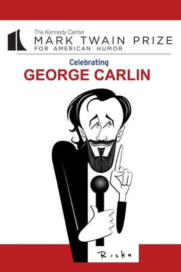 George Carlin  The Kennedy Center Mark Twain Prize