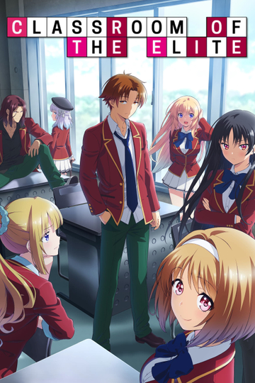 Classroom of the Elite Poster