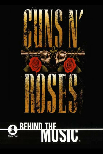 Behind The Music Guns N Roses