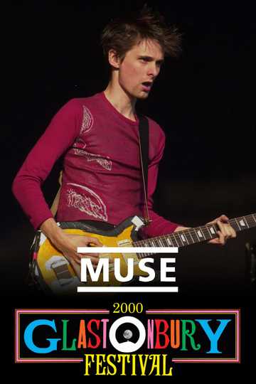 Muse Live at Glastonbury 2000