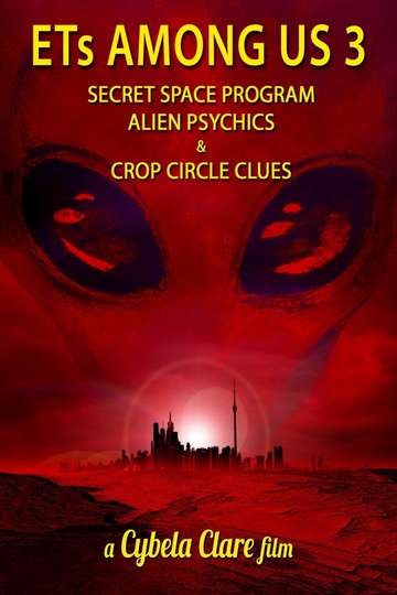 ETs Among Us 3 Secret Space Program Alien Psychics  Crop Circle Clues