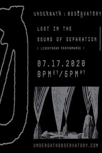 Underoath: Lost In The Sound Of Separation (Livestream)