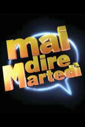 Mai dire martedì poster