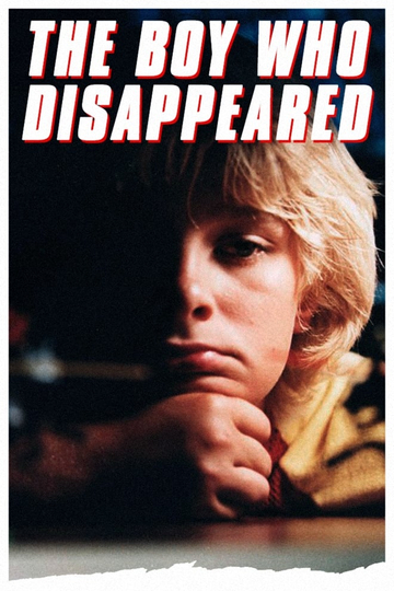 The Boy Who Disappeared Poster