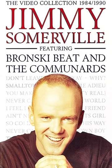 Jimmy Somerville The Video Collection 19841990 Featuring Bronski Beat and The Communards Poster