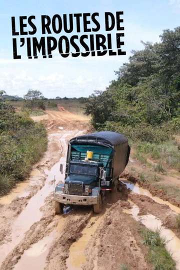 Les Routes de l'impossible Poster