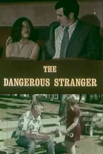 The Dangerous Stranger
