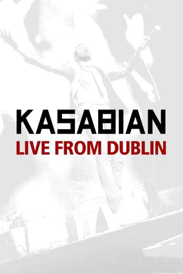 Kasabian Live from Dublin Poster