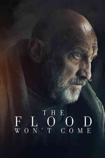 The Flood Won’t Come Poster