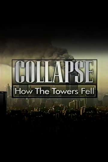 Collapse How the Towers Fell