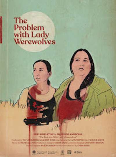 The Problem with Lady Werewolves Poster