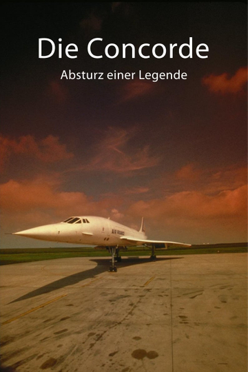 Die Concorde  Absturz einer Legende