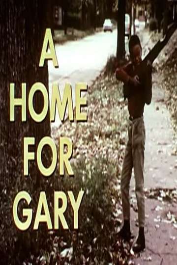 A Home For Gary