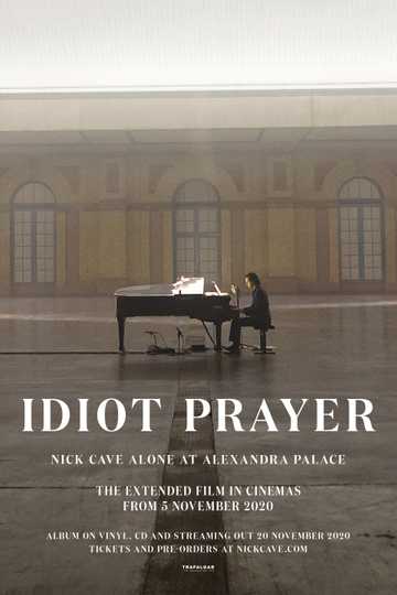 Idiot Prayer: Nick Cave Alone at Alexandra Palace Poster