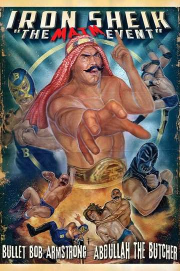 Iron Sheik The Maim Event Poster