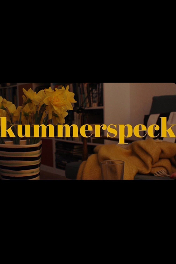 kummerspeck Poster