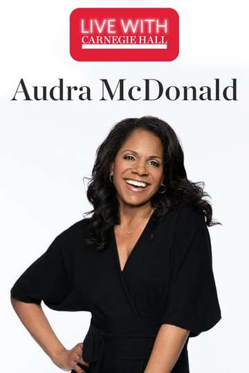 Live with Carnegie Hall Audra McDonald