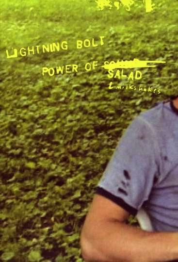 Lightning Bolt The Power of Salad  Milkshakes