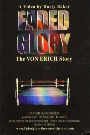 Faded Glory: The Von Erich Story Poster