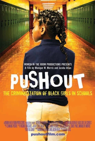 Pushout The Criminalization of Black Girls in Schools