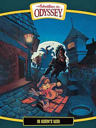 Adventures in Odyssey In Harms Way