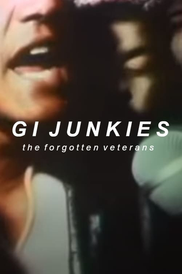 GI Junkies The Forgotten Veterans